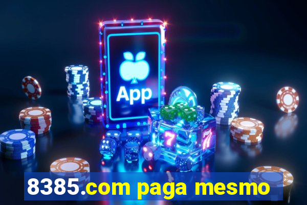 8385.com paga mesmo